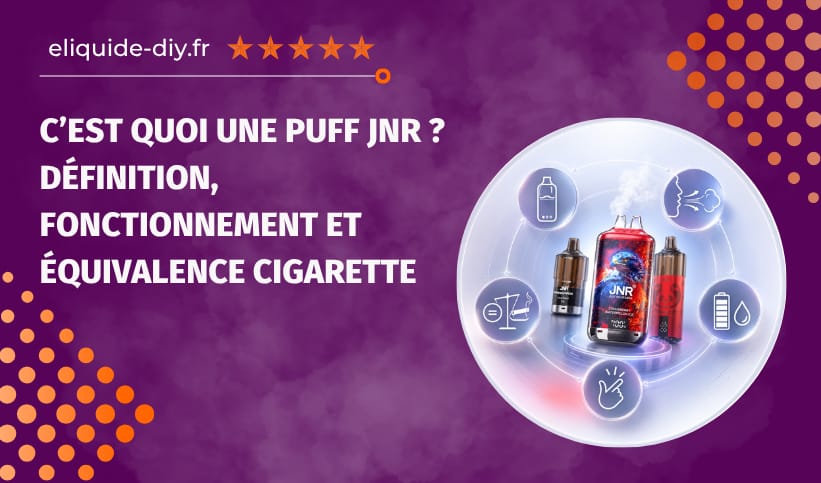 C&rsquo;est quoi une puff JNR ? Définition, fonctionnement et équivalence cigarette